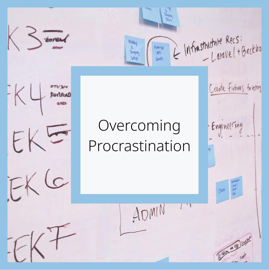 Overcoming Procrastination